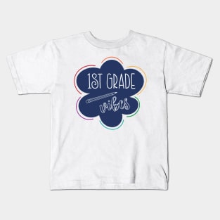 First Grade Vibes Kids T-Shirt